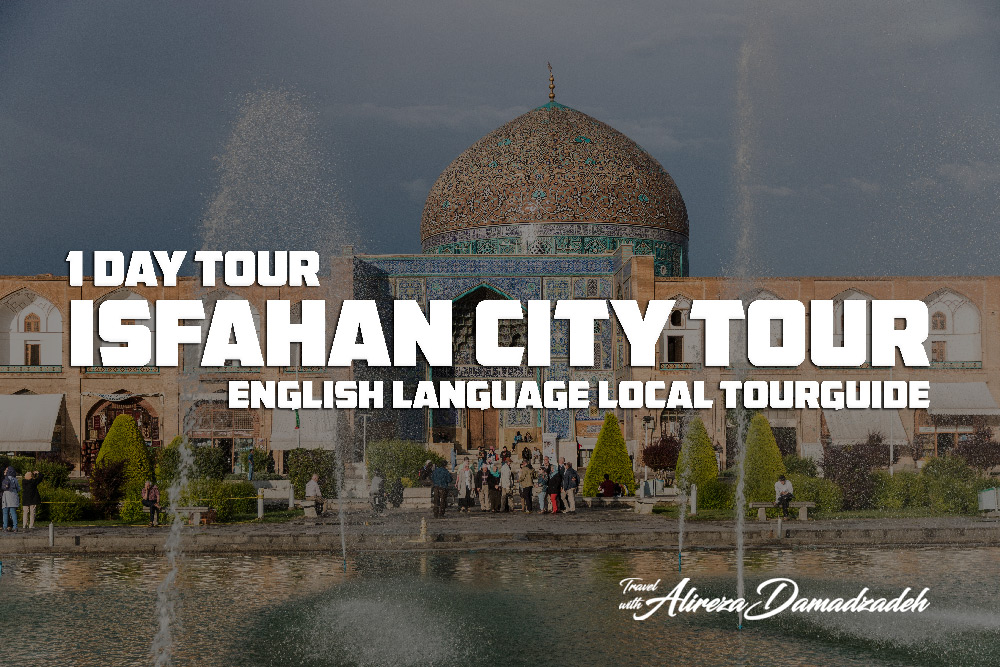 Isfahan City Tour - 1 day tour